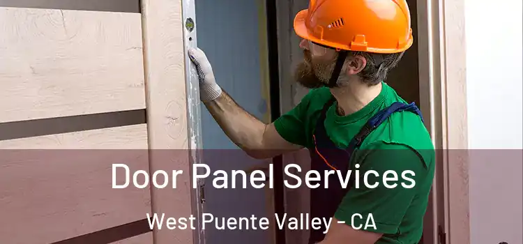 Door Panel Services West Puente Valley - CA