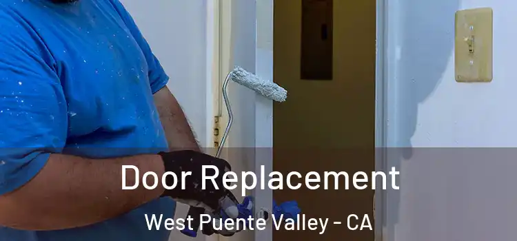 Door Replacement West Puente Valley - CA