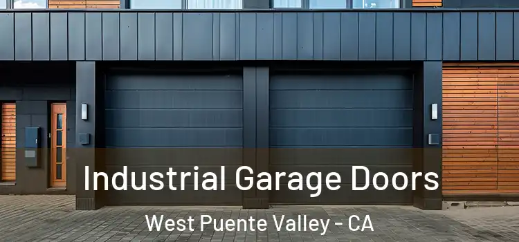  Industrial Garage Doors West Puente Valley - CA