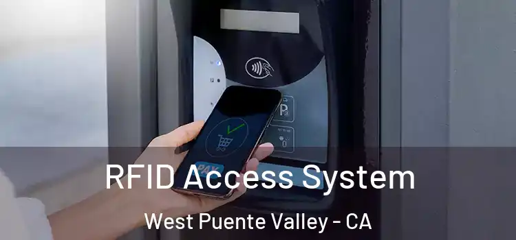 RFID Access System West Puente Valley - CA